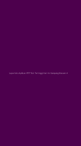 Tampilan Antarmuka Aplikasi Laportoto Aplikasi Rtp Slot Tertinggi Hari Ini Gampang Maxwin - 4