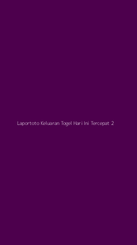 Tampilan Antarmuka Aplikasi Laportoto Keluaran Togel Hari Ini Tercepat - 2