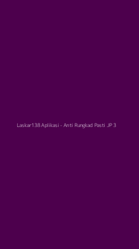 Tampilan Antarmuka Aplikasi Laskar138 Aplikasi - Anti Rungkad Pasti JP - 3