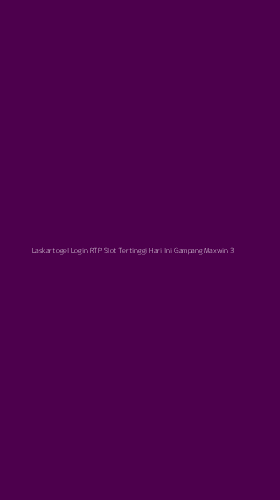 Tampilan Antarmuka Aplikasi Laskartogel Login Rtp Slot Tertinggi Hari Ini Gampang Maxwin - 3