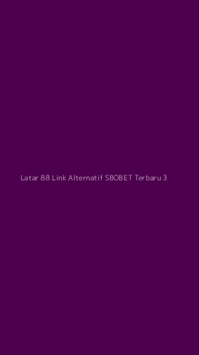 Tampilan Antarmuka Aplikasi Latar 88 Link Alternatif Sbobet Terbaru - 3