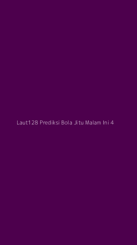 Tampilan Antarmuka Aplikasi Laut128 Prediksi Bola Jitu Malam Ini - 4