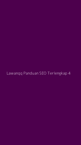Tampilan Antarmuka Aplikasi Lawanqq Panduan Seo Terlengkap - 4