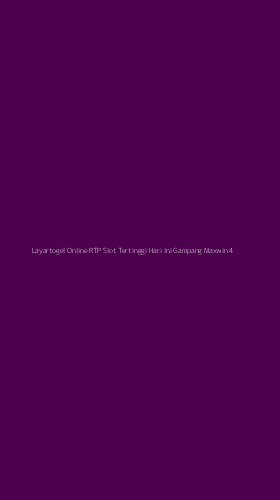 Tampilan Antarmuka Aplikasi Layartogel Online Rtp Slot Tertinggi Hari Ini Gampang Maxwin - 4