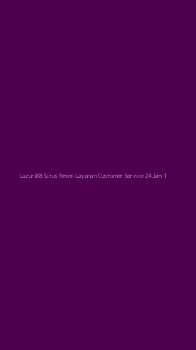 Tampilan Antarmuka Aplikasi Lazuri88 Situs Resmi Layanan Customer Service 24jam - 1