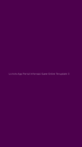 Tampilan Antarmuka Aplikasi Lcctoto App Portal Informasi Game Online Terupdate - 3