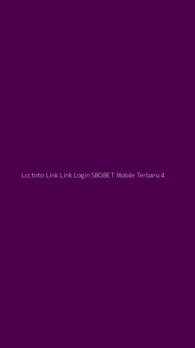 Tampilan Antarmuka Aplikasi Lcctoto Link Link Login Sbobet Mobile Terbaru - 4