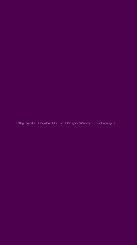 Tampilan Antarmuka Aplikasi Ldbplayslot Bandar Online Dengan Winrate Tertinggi - 3