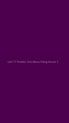 Tampilan Antarmuka Aplikasi Lde777 Prediksi Toto Macau Paling Akurat - 3
