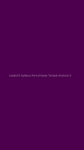 Tampilan Antarmuka Aplikasi Lebah55 Aplikasi Portal Game Terbaik Android - 3