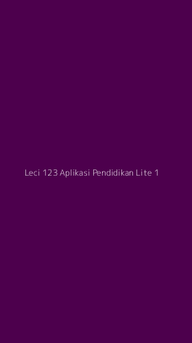 Tampilan Antarmuka Aplikasi Leci 123 Aplikasi Pendidikan Lite - 1