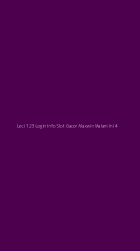 Tampilan Antarmuka Aplikasi Leci 123 Login Info Slot Gacor Maxwin Malam Ini - 4
