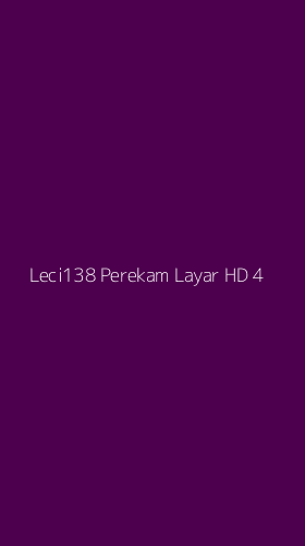Tampilan Antarmuka Aplikasi Leci138 Perekam Layar Hd - 4