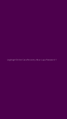 Tampilan Antarmuka Aplikasi Legitogel Online Cara Recovery Akun Lupa Password - 1