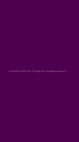 Tampilan Antarmuka Aplikasi Lenetogel Link Rtp Slot Tertinggi Hari Ini Gampang Maxwin - 4