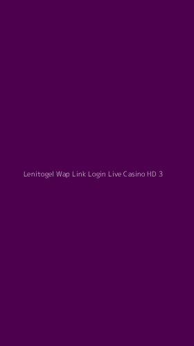 Tampilan Antarmuka Aplikasi Lenitogel Wap Link Login Live Casino Hd - 3