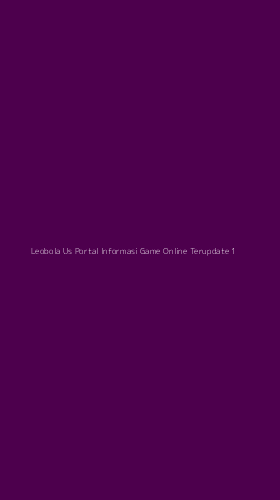 Tampilan Antarmuka Aplikasi Leobola Us Portal Informasi Game Online Terupdate - 1