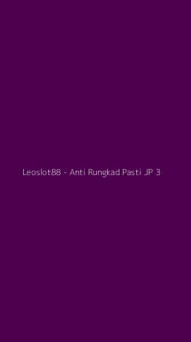 Tampilan Antarmuka Aplikasi Leoslot88 - Anti Rungkad Pasti JP - 3