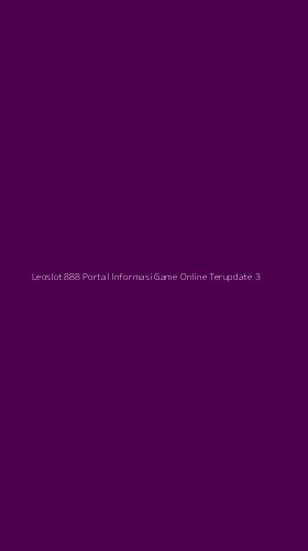 Tampilan Antarmuka Aplikasi Leoslot888 Portal Informasi Game Online Terupdate - 3