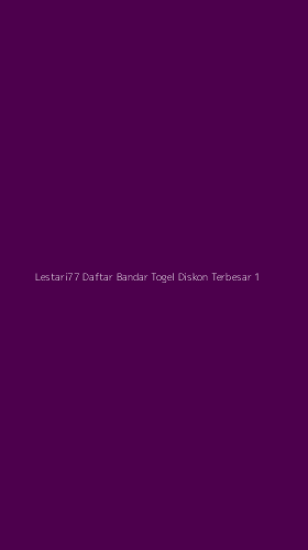 Tampilan Antarmuka Aplikasi Lestari77 Daftar Bandar Togel Diskon Terbesar - 1
