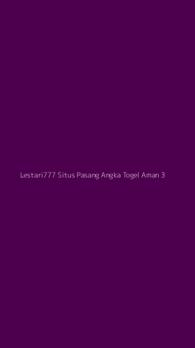 Tampilan Antarmuka Aplikasi Lestari777 Situs Pasang Angka Togel Aman - 3