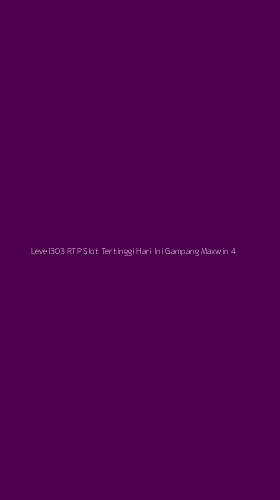 Tampilan Antarmuka Aplikasi Level303 Rtp Slot Tertinggi Hari Ini Gampang Maxwin - 4