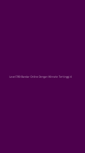 Tampilan Antarmuka Aplikasi Level789 Bandar Online Dengan Winrate Tertinggi - 4