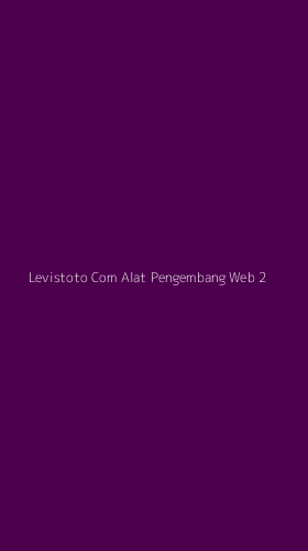 Tampilan Antarmuka Aplikasi Levistoto Com Alat Pengembang Web - 2