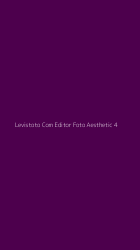 Tampilan Antarmuka Aplikasi Levistoto Com Editor Foto Aesthetic - 4