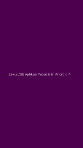 Tampilan Antarmuka Aplikasi Lexus288 Aplikasi Kebugaran Android - 4