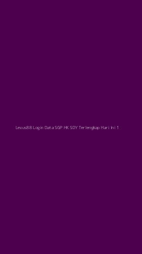 Tampilan Antarmuka Aplikasi Lexus88 Login Data Sgp Hk Sdy Terlengkap Hari Ini - 1