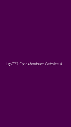 Tampilan Antarmuka Aplikasi Lgo777 Cara Membuat Website - 4