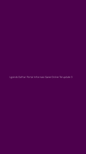 Tampilan Antarmuka Aplikasi Lgoindo Daftar Portal Informasi Game Online Terupdate - 3