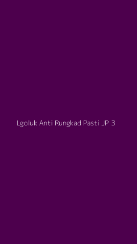 Tampilan Antarmuka Aplikasi Lgoluk Anti Rungkad Pasti Jp - 3