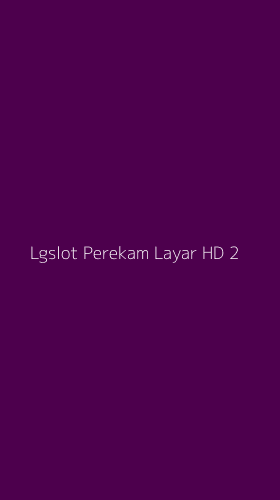 Tampilan Antarmuka Aplikasi Lgslot Perekam Layar Hd - 2