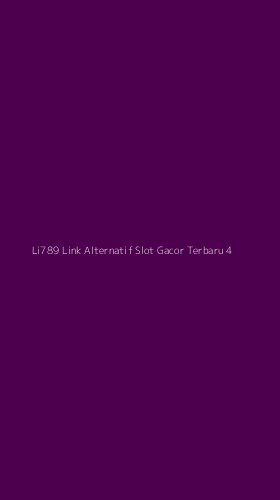 Tampilan Antarmuka Aplikasi Li789 Link Alternatif Slot Gacor Terbaru - 4
