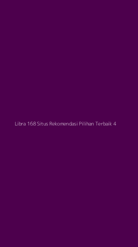 Tampilan Antarmuka Aplikasi Libra 168 Situs Rekomendasi Pilihan Terbaik - 4