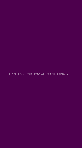 Tampilan Antarmuka Aplikasi Libra 168 Situs Toto 4d Bet 10 Perak - 2