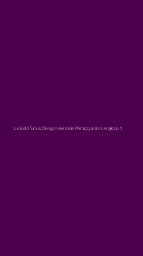 Tampilan Antarmuka Aplikasi Licin4d Situs Dengan Metode Pembayaran Lengkap - 1
