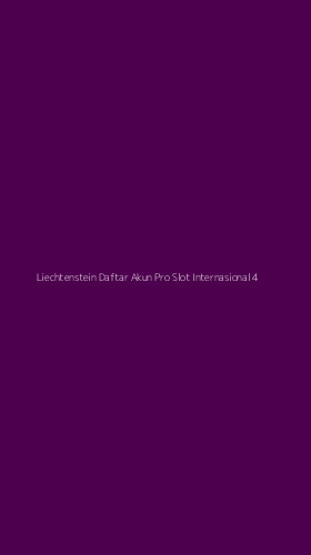 Tampilan Antarmuka Aplikasi Liechtenstein Daftar Akun Pro Slot Internasional - 4
