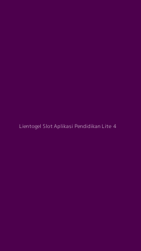 Tampilan Antarmuka Aplikasi Lientogel Slot Aplikasi Pendidikan Lite - 4