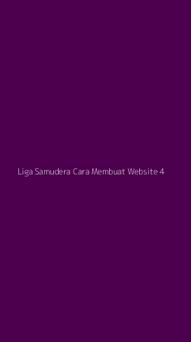 Tampilan Antarmuka Aplikasi Liga Samudera Cara Membuat Website - 4