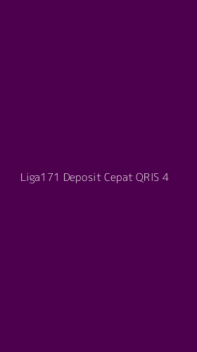 Tampilan Antarmuka Aplikasi Liga171 Deposit Cepat Qris - 4