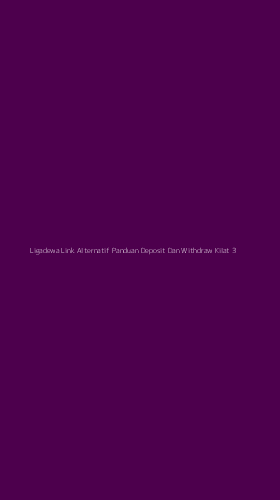 Tampilan Antarmuka Aplikasi Ligadewa Link Alternatif Panduan Deposit Dan Withdraw Kilat - 3
