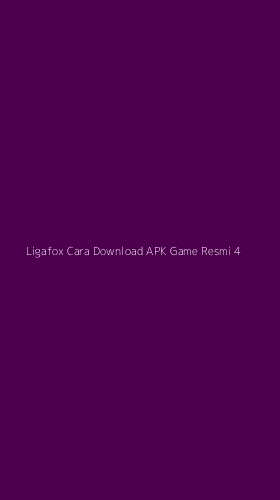 Tampilan Antarmuka Aplikasi Ligafox Cara Download Apk Game Resmi - 4