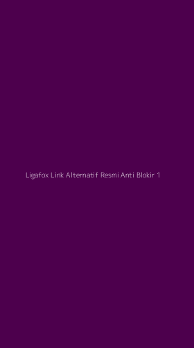 Tampilan Antarmuka Aplikasi Ligafox Link Alternatif Resmi Anti Blokir - 1