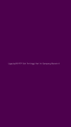 Tampilan Antarmuka Aplikasi Ligaplay99 Rtp Slot Tertinggi Hari Ini Gampang Maxwin - 4