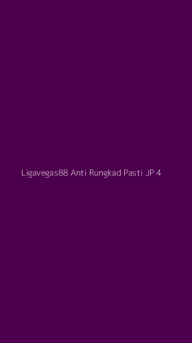 Tampilan Antarmuka Aplikasi Ligavegas88 Anti Rungkad Pasti Jp - 4