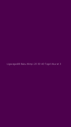 Tampilan Antarmuka Aplikasi Ligavegas88 Buku Mimpi 2d 3d 4d Togel Akurat - 3