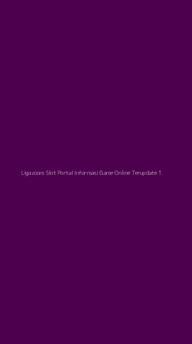 Tampilan Antarmuka Aplikasi Ligazoom Slot Portal Informasi Game Online Terupdate - 1